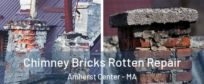  Chimney Bricks Rotten Repair Amherst Center - MA