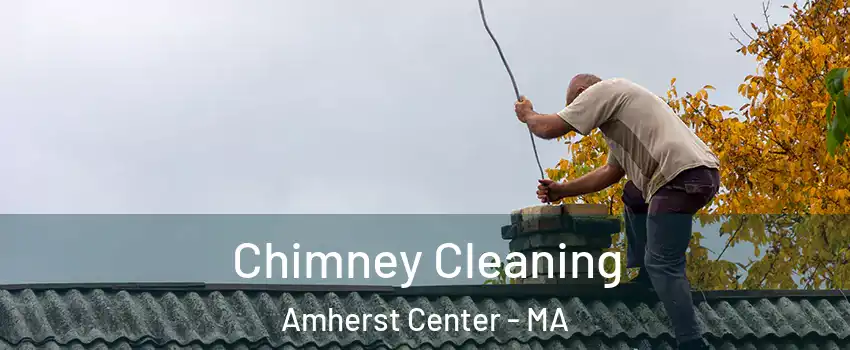  Chimney Cleaning Amherst Center - MA