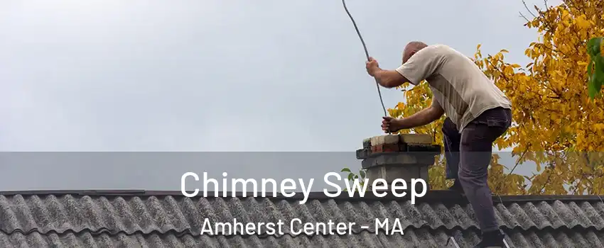  Chimney Sweep Amherst Center - MA