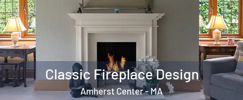  Classic Fireplace Design Amherst Center - MA