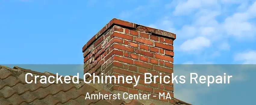  Cracked Chimney Bricks Repair Amherst Center - MA