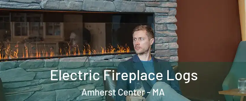 Electric Fireplace Logs Amherst Center - MA