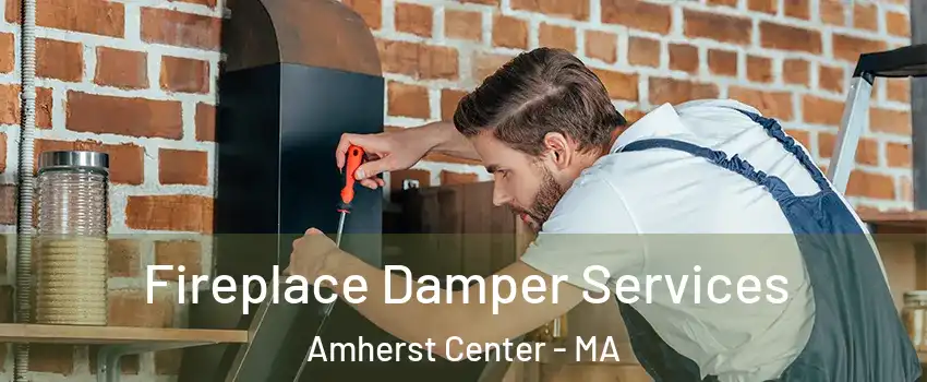  Fireplace Damper Services Amherst Center - MA