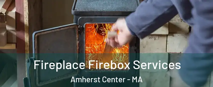  Fireplace Firebox Services Amherst Center - MA