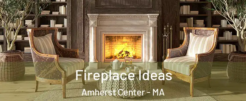  Fireplace Ideas Amherst Center - MA