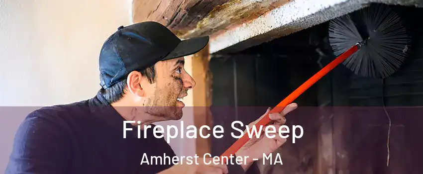  Fireplace Sweep Amherst Center - MA